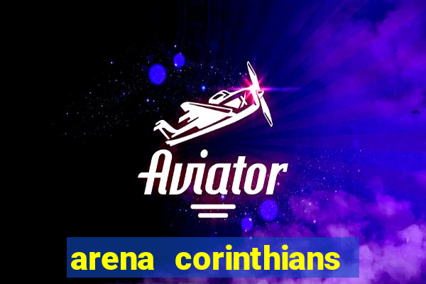 arena corinthians mapa assentos